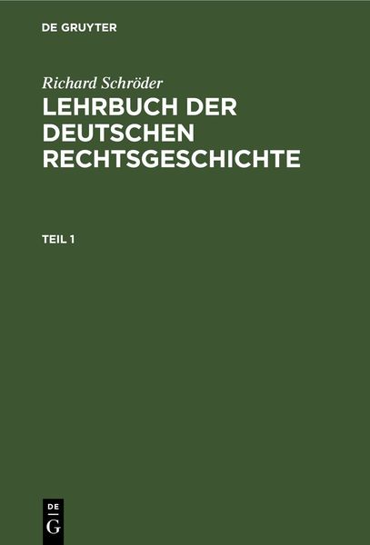 Produktbild: Lehrbuch der deutschen Rechtsgeschichte. Teil 1