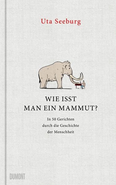 Produktbild: Wie isst man ein Mammut?