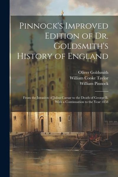 Produktbild: Pinnock's Improved Edition of Dr. Goldsmith's History of England