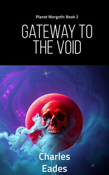 Produktbild: Gateway to the Void (Planet Morgoth, #2)