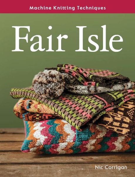 Produktbild: Machine Knitting Techniques: Fair Isle