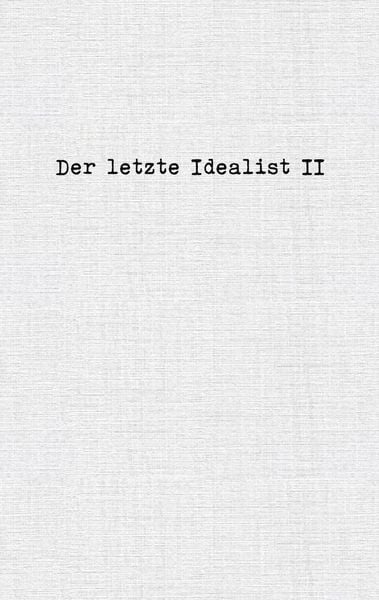 Produktbild: Der letzte Idealist II