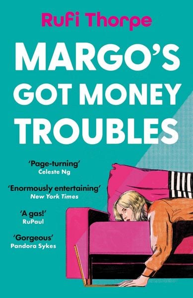 Margo's Got Money Troubles, Taschenbuch von Rufi Thorpe, Hodder And Stoughton, 978-1-399-73254-3