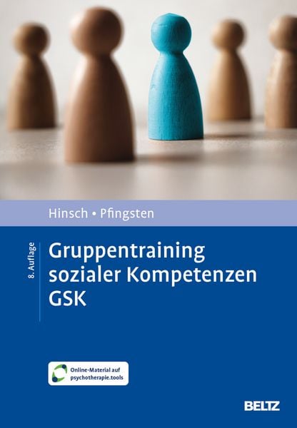 Gruppentraining sozialer Kompetenzen GSK, Set von Rüdiger Hinsch , Ulrich Pfingsten, Beltz Verlagsgruppe GmbH & Co. KG, 9783621293297