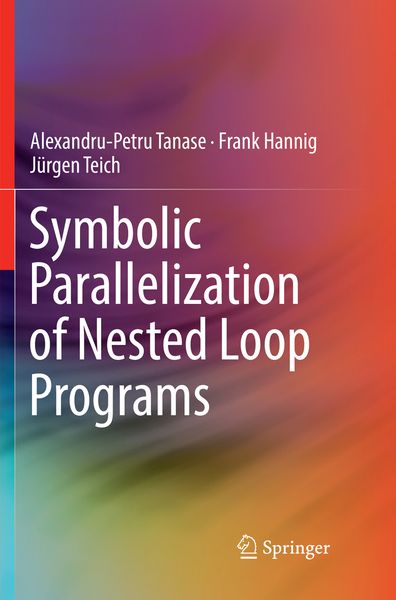 Produktbild: Symbolic Parallelization of Nested Loop Programs