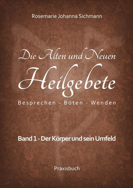 Produktbild: Die Alten und Neuen Heilgebete
