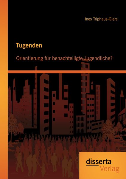 Produktbild: Tugenden: Orientierung f&uuml;r benachteiligte Jugendliche?