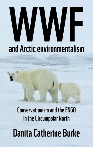 Produktbild: WWF and Arctic environmentalism