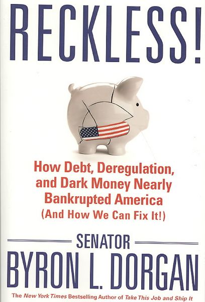 Produktbild: Reckless!: How Debt, Deregulation, and Dark Money Nearly Bankrupted America (and How We Can Fix It!)