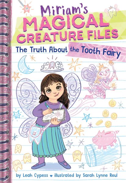 Produktbild: The Truth About the Tooth Fairy (Miriam's Magical Creature Files #1)