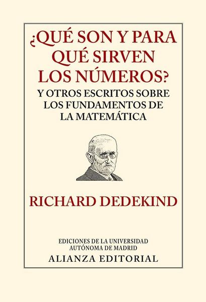 Produktbild: &iquest;Qu&eacute; son y para qu&eacute; sirven los n&uacute;meros? : y otros escritos sobre los fundamentos de la matem&aacute;tica