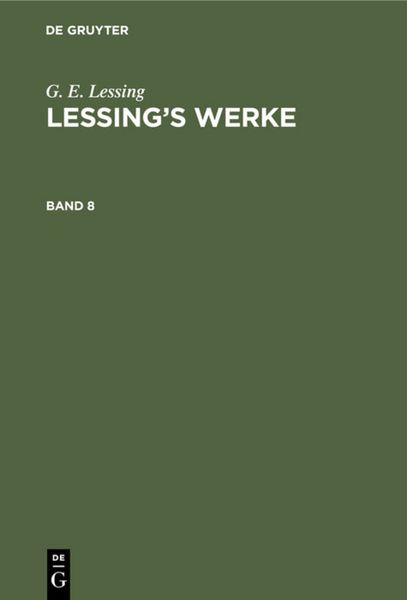 Produktbild: Lessing&rsquo;s Werke. Band 8