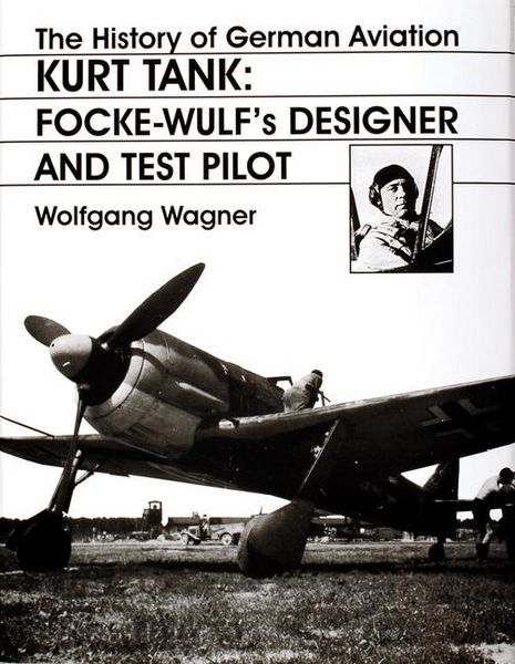 Produktbild: The History of German Aviation: Kurt Tank