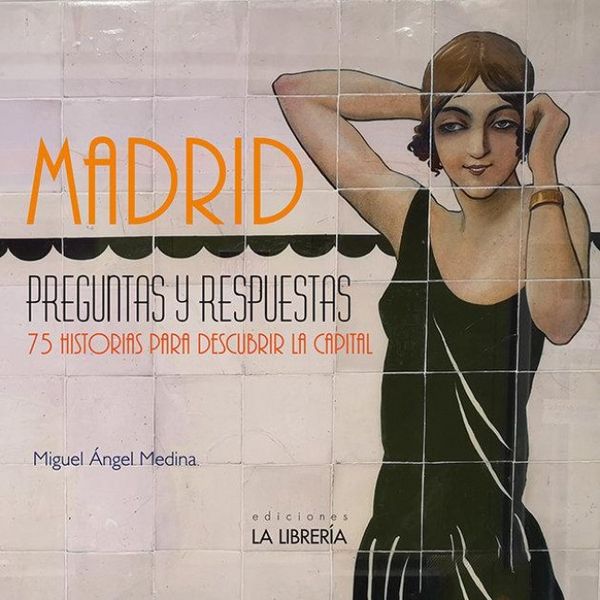 Produktbild: Madrid, preguntas y respuestas : 75 historias para descubrir la capital