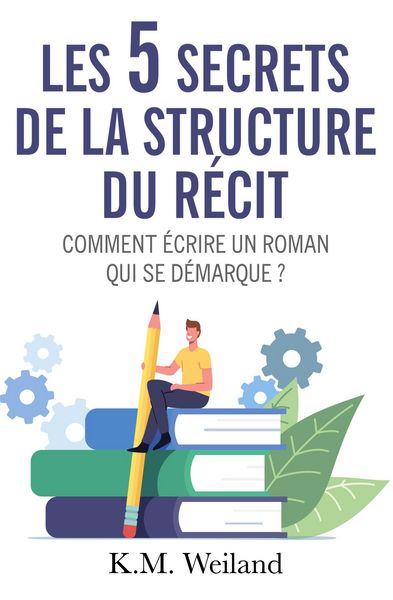 Produktbild: Les 5 secrets de la structure du r&eacute;cit