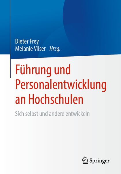 Führung und Personalentwicklung an Hochschulen, Taschenbuch von , Springer Berlin, 978-3-662-67651-6