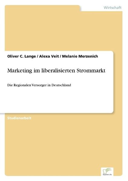 Marketing im liberalisierten Strommarkt