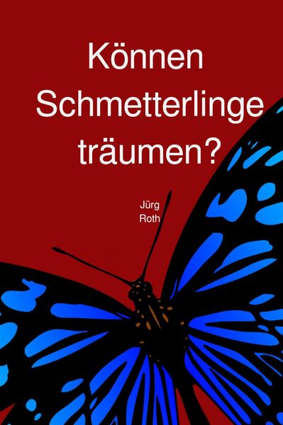 Produktbild: K&ouml;nnen Schmetterlinge tr&auml;umen?