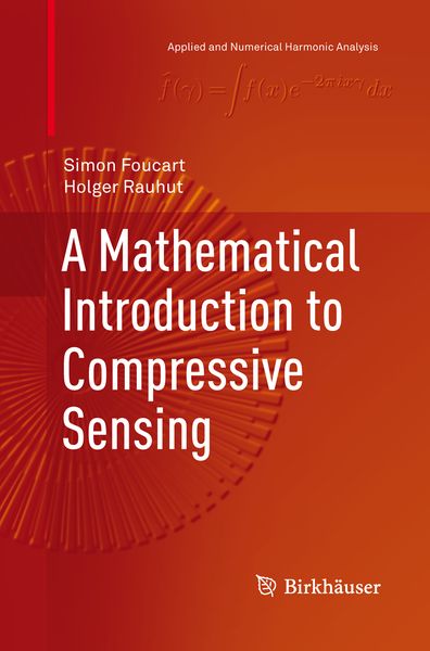 Produktbild: A Mathematical Introduction to Compressive Sensing