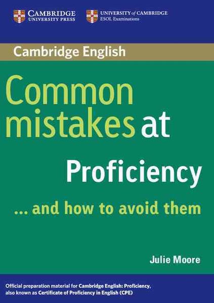 Common Mistakes at Proficiency...and How to Avoid Them, Taschenbuch von Julie Moore, Cambridge University Press, 9780521606837