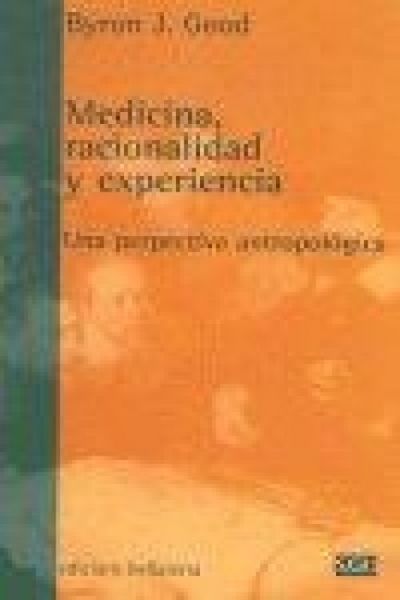 Produktbild: Medicina, racionalidad y experiencia : una perspectiva antropol&oacute;gica