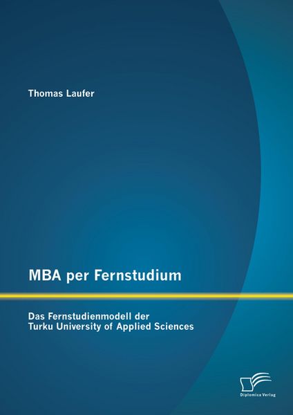 Produktbild: MBA per Fernstudium: Das Fernstudienmodell der Turku University of Applied Sciences
