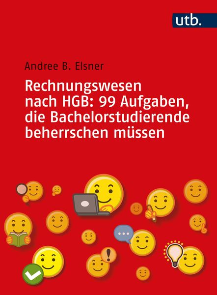Produktbild: Rechnungswesen nach HGB: 99 Aufgaben, die Bachelorstudierende beherrschen m&uuml;ssen