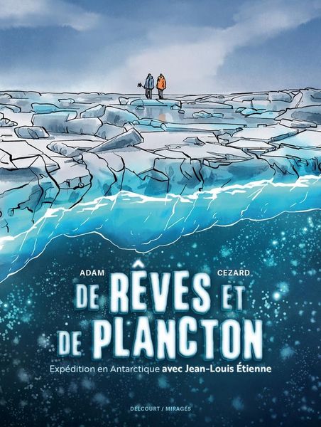 Produktbild: De Reves et de Plancton Expedition en Antarctique Avec Jean Louis