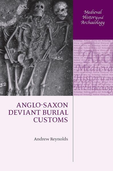 Produktbild: Anglo-Saxon Deviant Burial Customs
