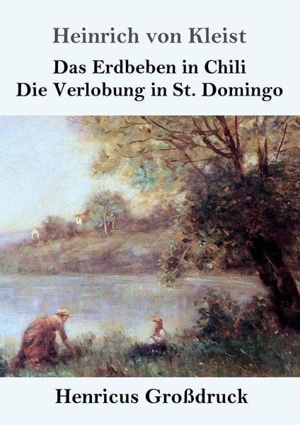 Produktbild: Das Erdbeben in Chili / Die Verlobung in St. Domingo (Gro&szlig;druck)