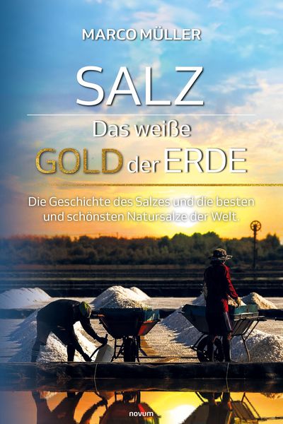 Produktbild: Salz - Das wei&szlig;e Gold der Erde