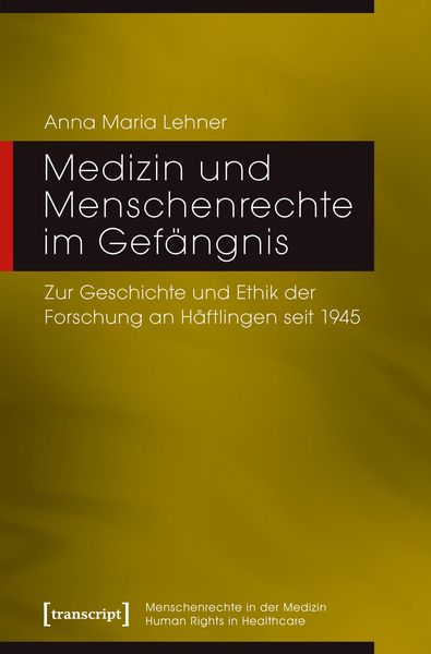 Produktbild: Medizin und Menschenrechte im Gef&auml;ngnis