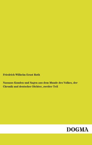 Produktbild: Nassaus Kunden und Sagen aus dem Munde des Volkes, der Chronik und deutscher Dichter, zweiter Teil