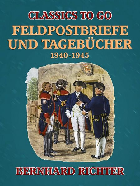 Produktbild: Feldpostbriefe und Tageb&uuml;cher - 1940-1945