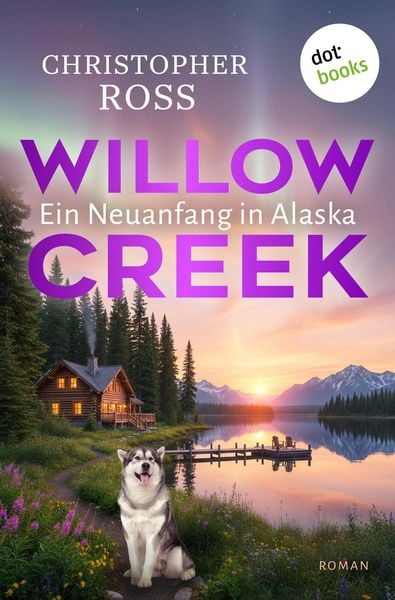 Produktbild: Willow Creek - Ein Neuanfang in Alaska