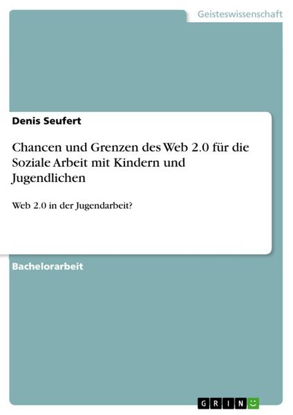Produktbild: Chancen und Grenzen des Web 2.0 f&uuml;r die Soziale Arbeit mit Kindern und Jugendlichen