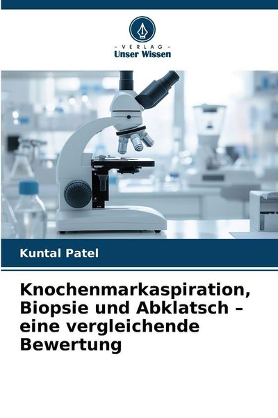 Produktbild: Knochenmarkaspiration, Biopsie und Abklatsch - eine vergleichende Bewertung