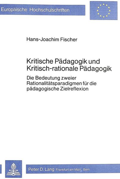 Produktbild: Kritische P&auml;dagogik und kritisch-rationale P&auml;dadgogik