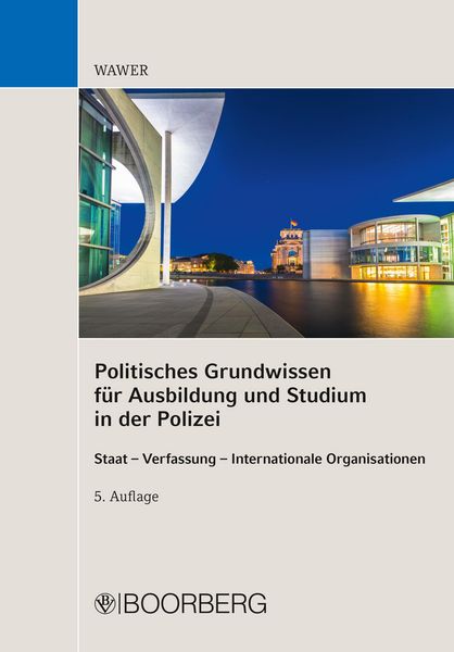 Produktbild: Politisches Grundwissen f&uuml;r Ausbildung und Studium in der Polizei