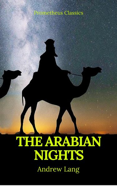 Produktbild: The Arabian Nights (Best Navigation, Active TOC) (Prometheus Classics)