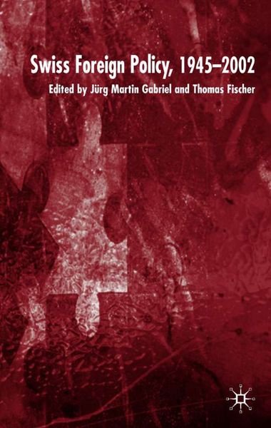 Produktbild: Swiss Foreign Policy, 1945-2002