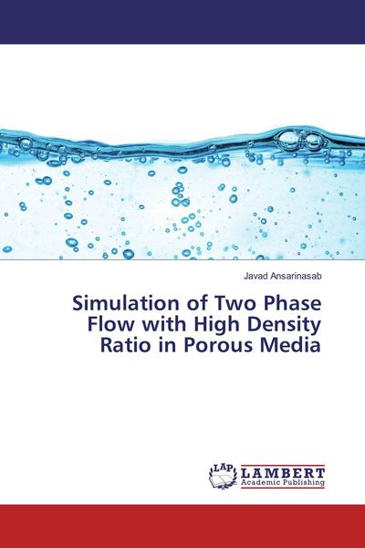 Produktbild: Simulation of Two Phase Flow with High Density Ratio in Porous Media