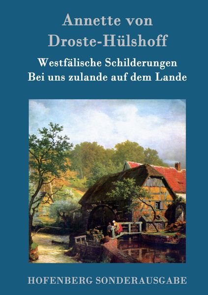 Produktbild: Westf&auml;lische Schilderungen / Bei uns zulande auf dem Lande