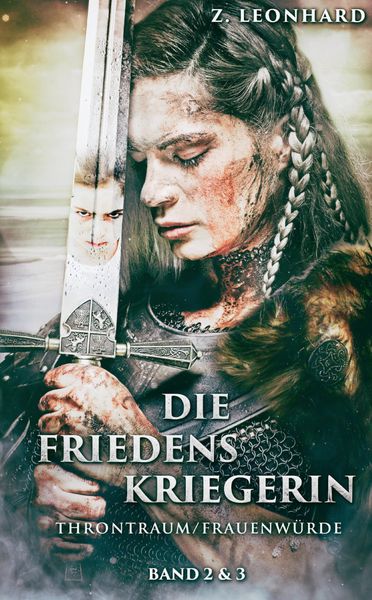 Die Friedenskriegerin Teil 2, Taschenbuch von Zoe Leonhard, Tredition, 9783384779700