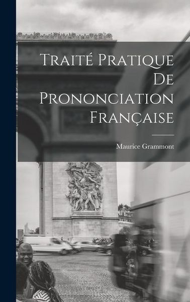 Produktbild: Trait&eacute; Pratique De Prononciation Fran&ccedil;aise