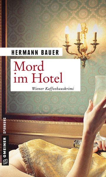 Mord im Hotel, Taschenbuch von Hermann Bauer, Gmeiner-Verlag, 9783839223222