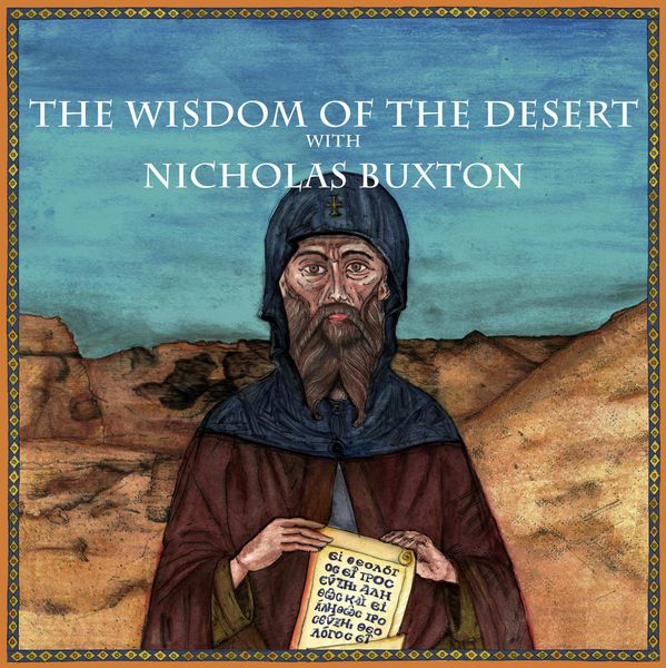 Produktbild: The Wisdom of the Desert with Nicholas Buxton (Christian Scholars, #1)
