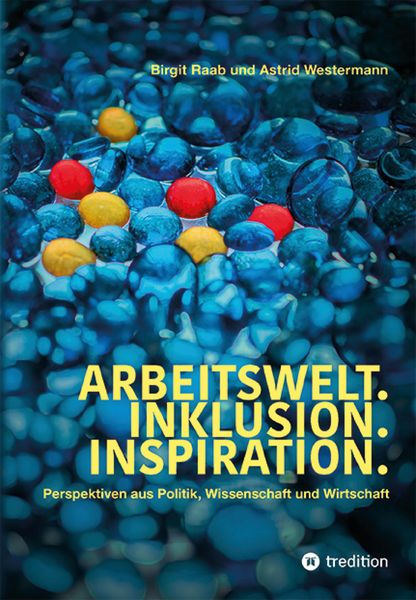 Produktbild: Arbeitswelt.Inklusion.Inspiration. Umsetzung der UN-Behindertenrechtskonvention. Handlungsempfehlung: Aktionspl&auml;ne