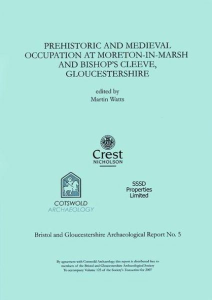 Produktbild: Prehistoric and Medieval Occupation at Moreton-in-Marsh and Bishop's Cleeve, Gloucestershire