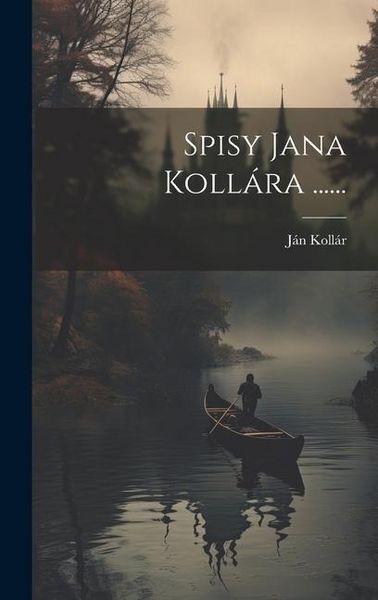 Produktbild: Spisy Jana Koll&aacute;ra ......